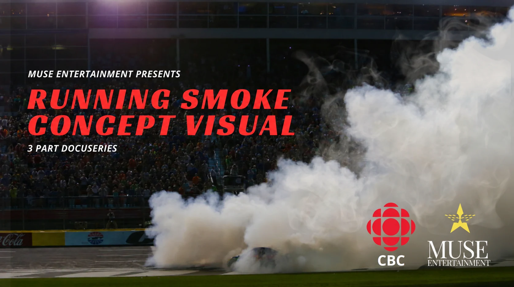 Running Smoke concept visual: a stock car trailing smoke on a floodlit speedway, Muse Entertainment and CBC.